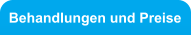 Behandlungen und Preise
